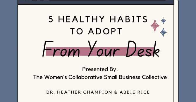 5 Healthy Habits To Adopt From Your Desk