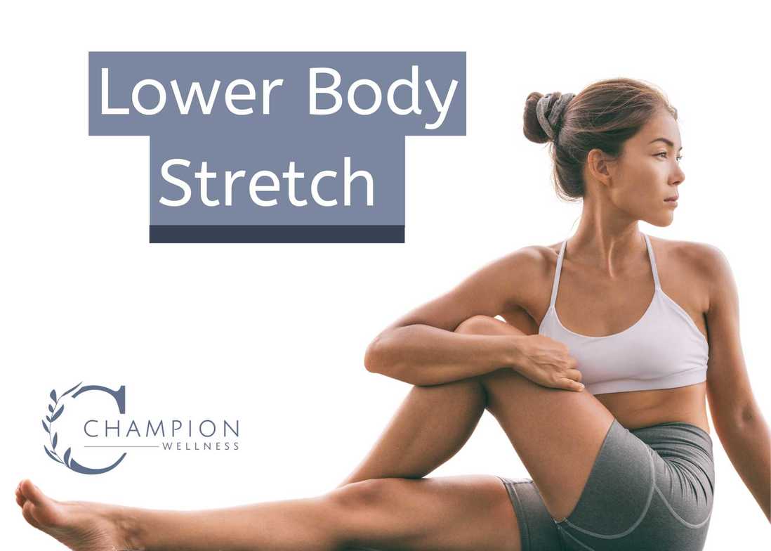 Lower body stretches